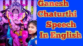 Ganesh Chaturthi  Speech  In English || English Speech