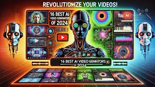 Top 16 AI Video Generators of 2024 – Unleash Your Video Creativity!