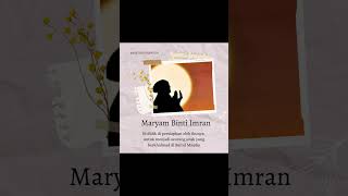 Kisah Maryam Binti Imran #kisahinspiratif #kisahislami #bundamaria