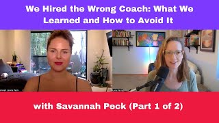 We Hired the Wrong Coach: What We Learned and How to Avoid It (Part 1 of 2)