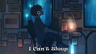 Nightcore - I Can't Sleep