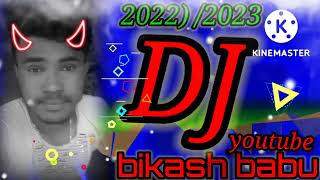 new Nagpuri DJ song 2022) /2023 bikash babu youtube video mp3 🌹🥀 DJ