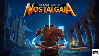 The Last Hero of Nostalgaia Gameplay