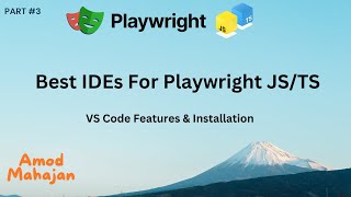 #3. Best IDEs For Playwright JS/TS | VS Code Features & Installation |