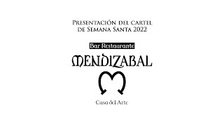 Presentación del cartel de Semana Santa 2022 del bar restaurante Mendizábal Casa del Arte