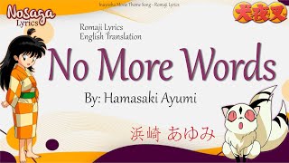 No More Words - Hamasaki Ayumi - Inuyasha Movie Theme Song (Romaji Lyrics & English Translate)