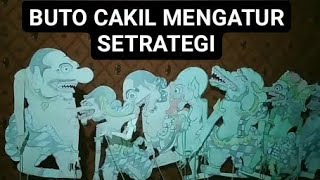 Siasat Wayang Buto Cakil Mengumpukkan Pasukan Buto Menghadap Wayang Buto Punok