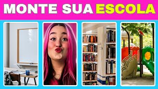 MONTE A SUA ESCOLA DOS SONHOS 🏫🎒 ✏️ #quiz