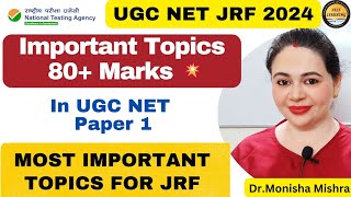 💥Important Topics 80+ Marks in Paper 1 Most Repeated Topics | NTA UGC NET 2024 | MONISHA MISHRA