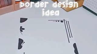 Aesthetic border design with only black marker || border designs for project] Easy and beautiful