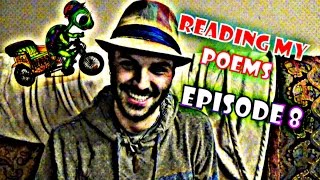 Reading my Poems 回 Episode 8