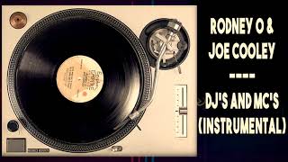 Rodney o & Joe cooley - DJ's And MC's (Instrumental)