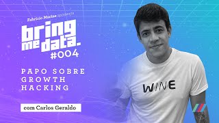 Hacks de crescimento do diretor de growth do maior clube de vinhos do mundo | BRING ME DATA #4