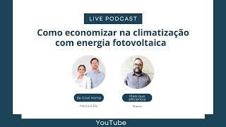 COMO ECONOMIZAR NA CLIMATIZAÇÃO COM ENERGIA FOTOVOLTAICA