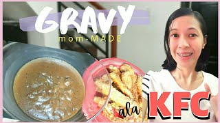 GRAVY ala KFC | Janice Pallarca