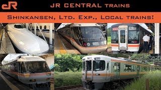 JR Central trains: Shinkansen, Ltd. Exp, locals