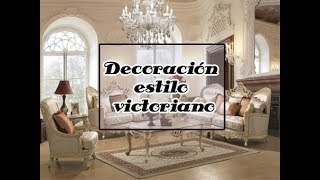 Decoración estilo victoriano