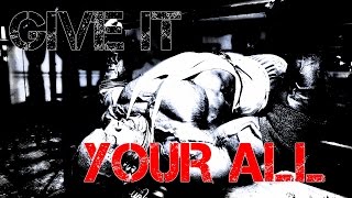 Bodybuilding Motivation | GIVE IT YOUR ALL | Greg Plitt-Ct Fletcher-Eric Thomas