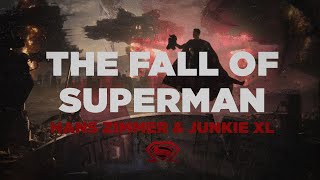 The Fall of Superman (Hans Zimmer & Junkie XL) - Complete Score