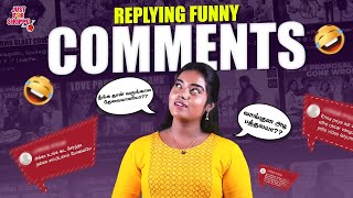 Replying Funny Comments | "வாங்குன அடி பத்தலயா??🤣🤣" | Just For Sirippu