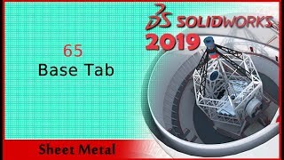 65 - Sheet Metal - Base Tab (Solidworks 2019 Dersleri)