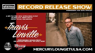 Travis Linville "I'm Still Here (at Mercury Lounge Live)"