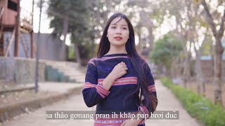 Hãy Trở Về - Phiên bản Jrai - Pô adôh: Kpă Hy Yuin - Pô Cih: Ngọc Kôn