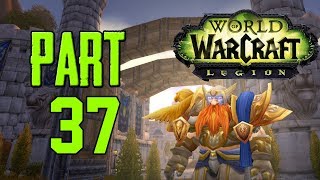 World of Warcraft: Legion Gameplay | Level 1-110 | Warrior | Episode 37