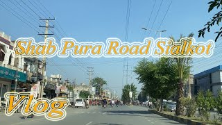 Shab Pura Road Sialkot  I Tahir Waris Vlogs I