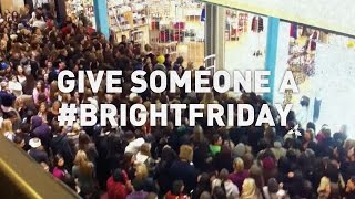 Give Someone a #BrightFriday