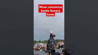 Wouw custumnya bunda fauzana keren