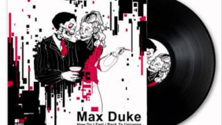 Max Duke - how do i feel