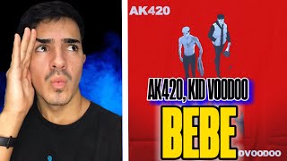 REACCIÓN A // BEBÉ - AK420, KID VOODOO