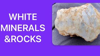 White Minerals & Rocks