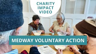 Charity Impact Video: Medway Voluntary Action