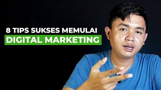 8 TIPS SUKSES MEMULAI DIGITAL MARKETING | KEBON DIGITAL