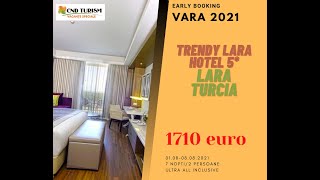 TRENDY LARA HOTEL -Charter Avion Antalya 2021