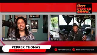 The Hot Pepper Show w/ Pepper Thomas Interviewing Revel Day