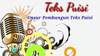 Teks Puisi: Unsur pembangun puisi