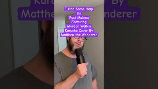 “I Had Some Help” by Post Malone ft. Morgan Wallen (Short Karaoke Cover) #music #country #song