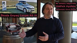 Škoda Enyaq Coupé RS iV | Elektromotory a pohon detailně | Rozhovor s vývojářem Oldřichem Vyziblem