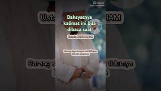 Dahsyatnya kalimat ini #doa #dzikir #tidur #malam # dakwah # short