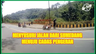 Menyusuri Jalan dari Sumedang menuju Cadas Pengeran