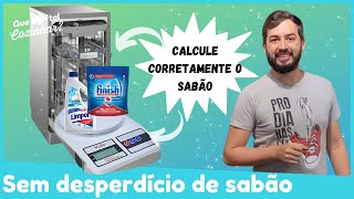 Como calcular CORRETAMENTE a quantidade de sabão na LAVA LOUÇAS | Dicas