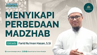 MADRASAH SENIN MALAM | MENYIKAPI PERBEDAAN MADZHAB | FARID NU'MAN HASAN, S.Si