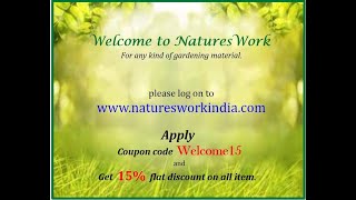 NaturesWork : For any thing in Gardening