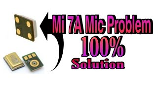 Mi Redmi 7a Mic Problem Solution. mi 7a mic ko kaise thik kare