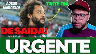 🚨URGENTE MARCELO ESTÁ DE SAÍDA DO FLUMINENSE, ENTENDA O QUE ESTÁ ACONTECENDO