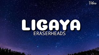 Ligaya-Eraserheads (song lyrics)@ligaya@eraserheads@ lyrics music