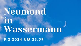 Neumond in Wassermann - Ruhe in der Unruhe